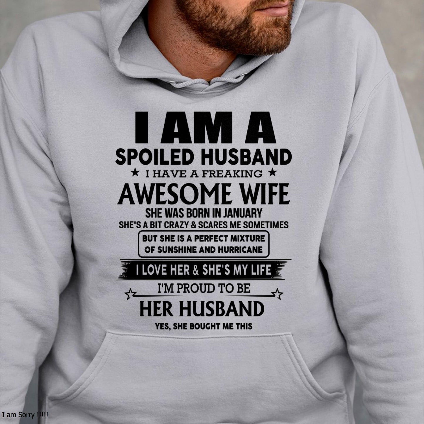 I Am A Spoiled Husband I Have A Freaking Awesome Wife - Gift For Husband From Wife - TLEE01 (SKU-HUS-TS-01)
