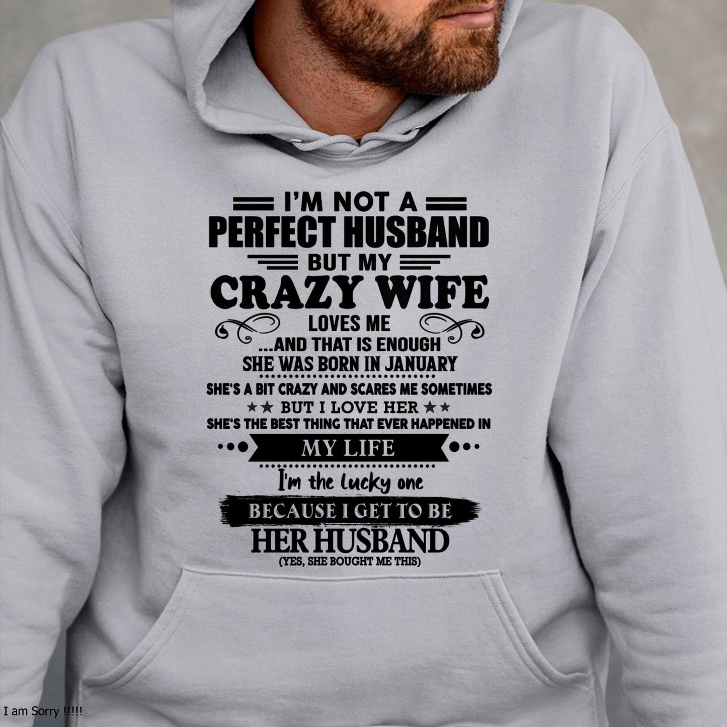 January - I Am Not A Perfect Husband But My Crazy Wife Love Me And That Is Enough - Gift For Husband From Wife - TLEE01 (SKU-QHUSBAND-01)