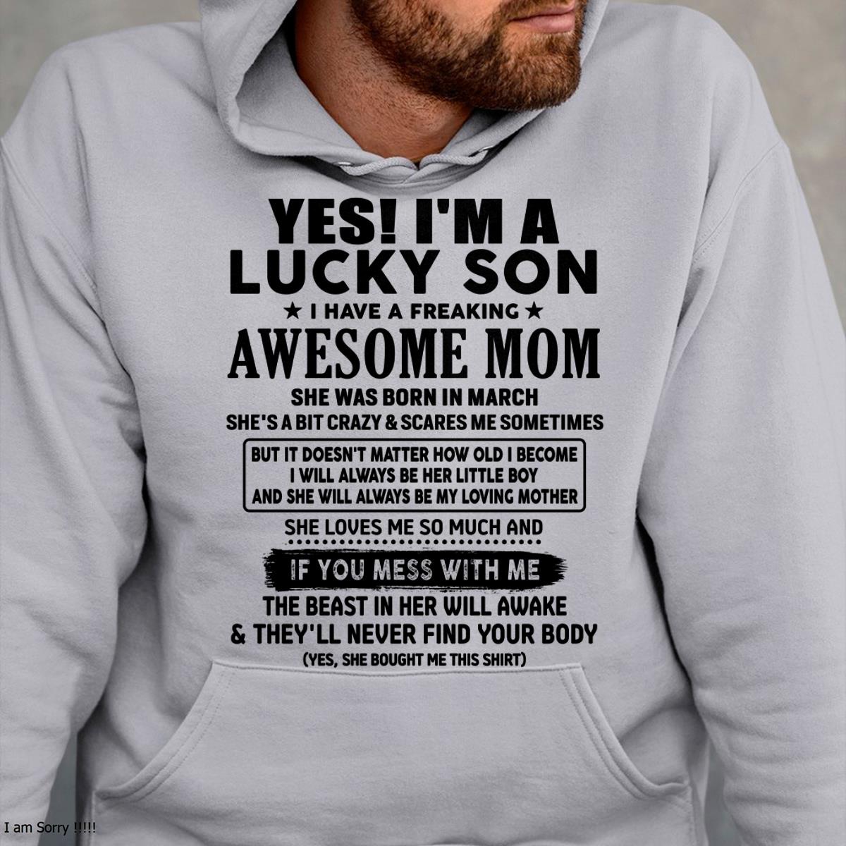March - I am Lucky Son - Gift For Son From Mom - TLEE03 - (SKU-T1206LMS-03)