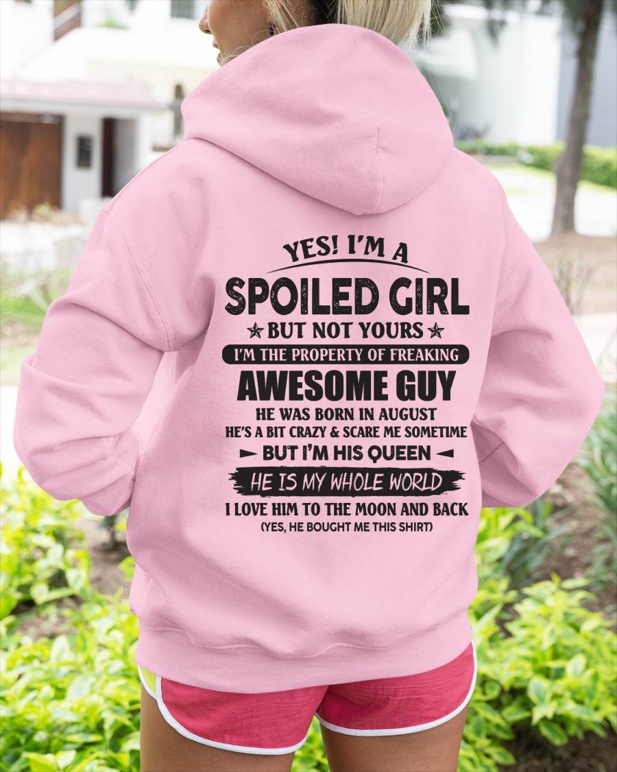August - Yes I'm A Spoiled Girl But Not Yours I'm The Property Of Freaking Awesome Guy - Gift For Wife From Husband - TLEE08 (SKU07-144-08)