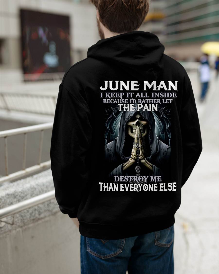 June - I Keep It All Inside Because I'd Rather Let The Pain Destroy Me Than Everyone Else - Gift For Man - TLEE06 (SKU08-81-06)