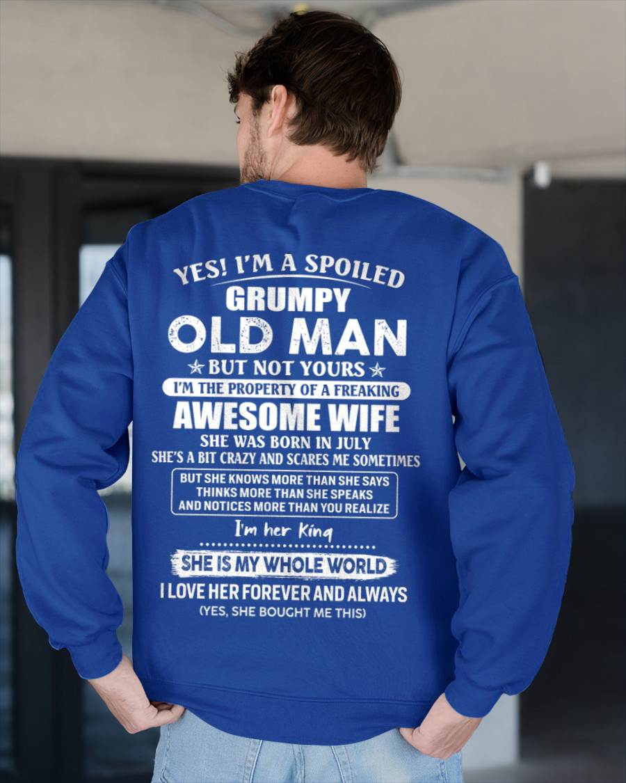 July - Yes I'm A Spoiled Grumpy Old Man - Gift For Husband From Wife - TLEE07 (SKU07-100-07)
