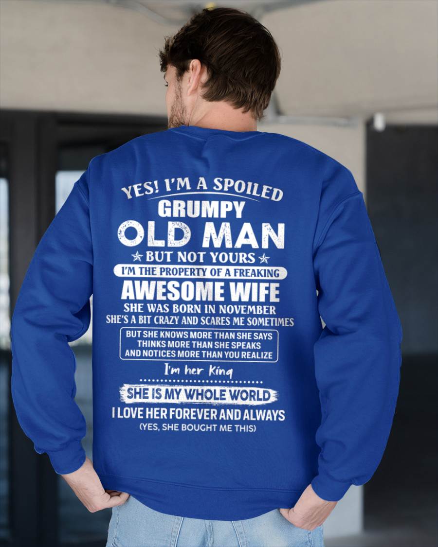 November - Yes I'm A Spoiled Grumpy Old Man - Gift For Husband From Wife - TLEE11 (SKU07-100-11)