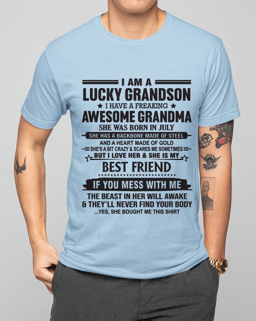 JULY - I AM A LUCKY GRANDSON I HAVE A FREAKING AWESOME GRANDMA - FROM GRANDMA - TLEE07 (SKU2603-05-07)