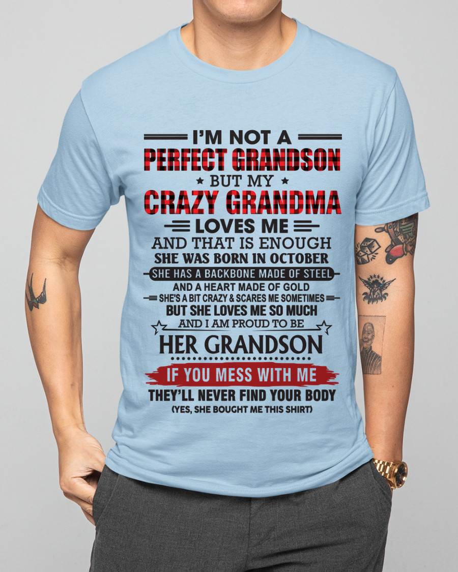 OCTOBER - I’M NOT PERFECT, BUT MY CRAZY GRANDMA LOVES ME - FROM GRANDMA - TLEE10 (SKU26T-01131-10)
