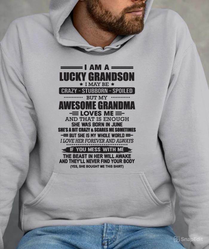 JUNE - I AM A LUCKY GRANDSON I MAY BE CRAZY - STUBBORN - SPOILED BUT MY AWESOME GRANDMA LOVES ME AND THAT IS ENOUGH - FROM GRANDMA - TLEE06 (SKU11-48-06)
