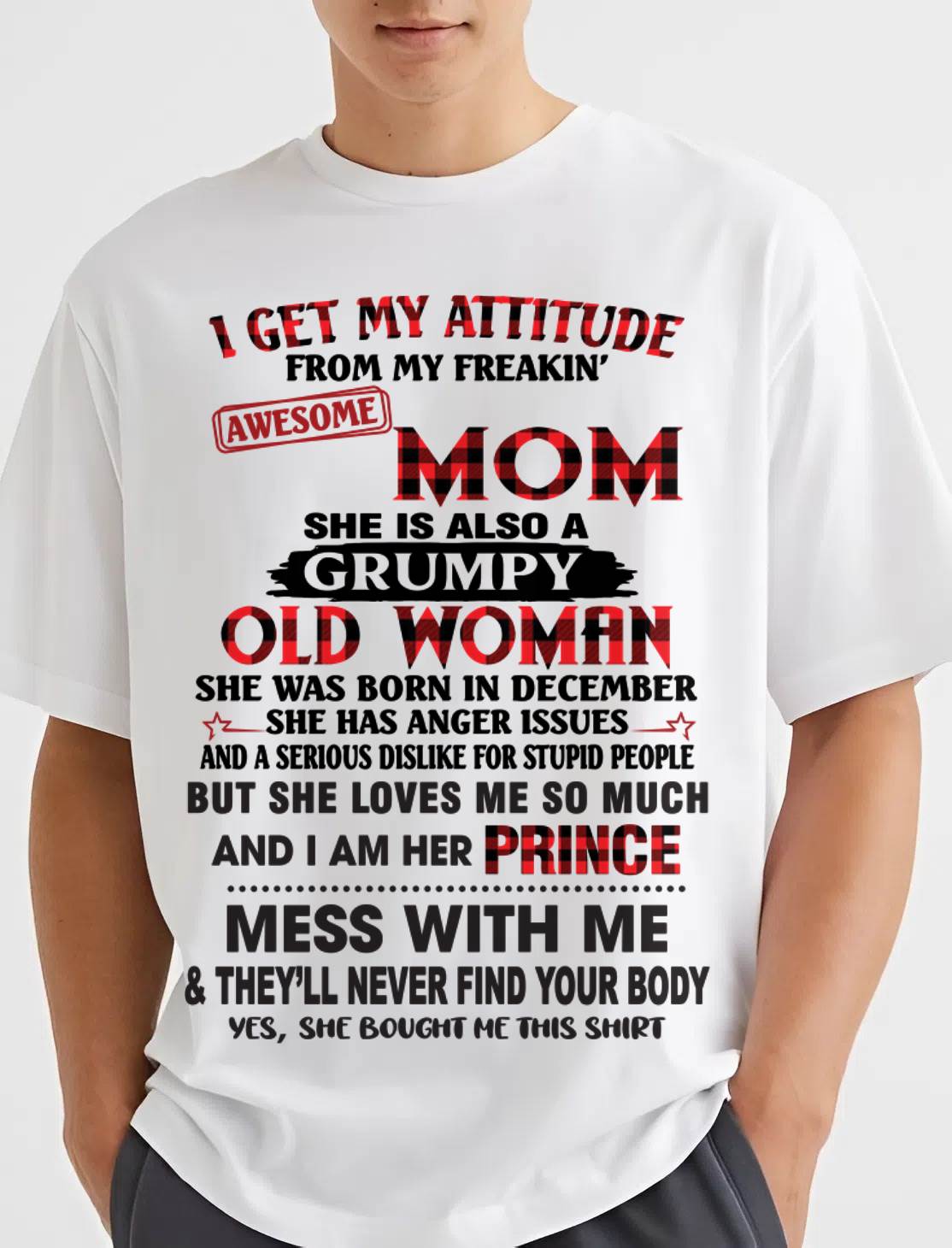 DECEMBER - I GET MY ATTITUDE FROM MY FREAKIN' AWESOME MOM - FROM MOM - TLEE12 (SKU2603-156-12)