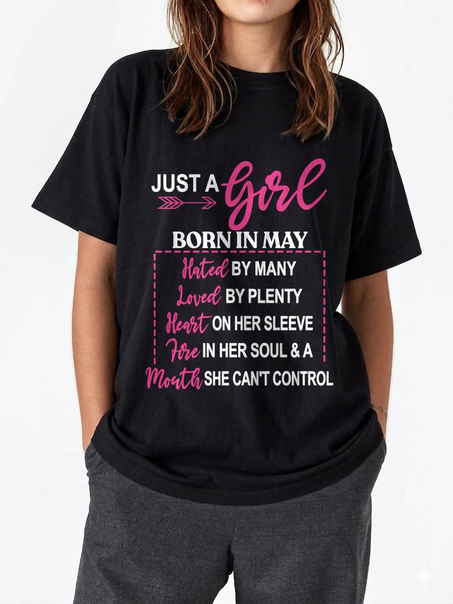 A MAY GIRL – HATED BY MANY, LOVED BY PLENTY - FOR WOMEN - TLEE05 (SKU2604-06-05)