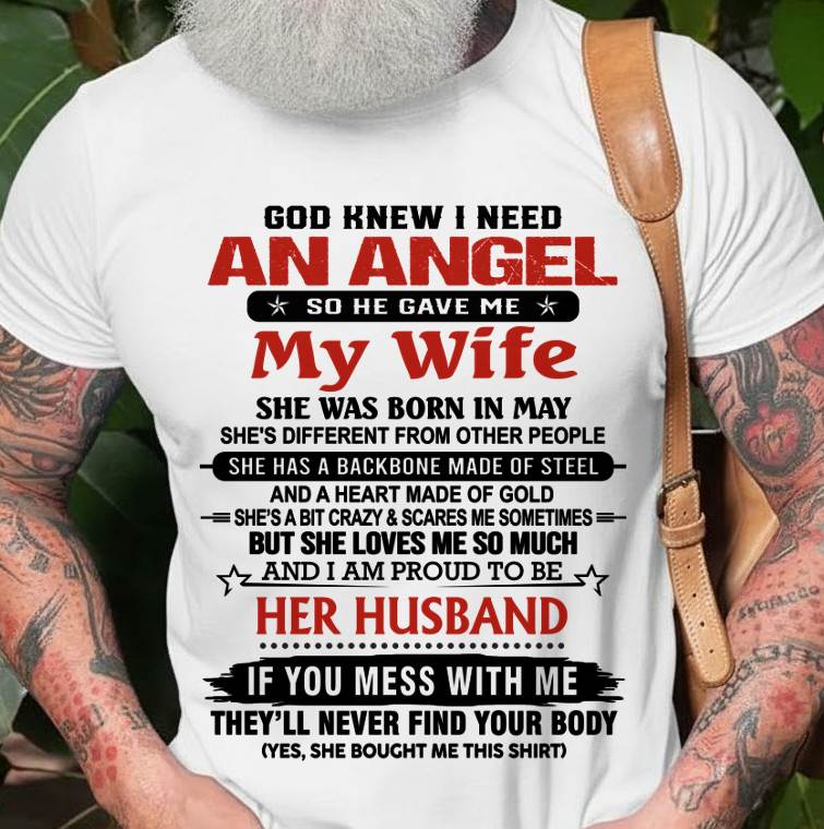 MAY - WHEN I NEEDED AN ANGEL, GOD GAVE ME MY WIFE. PROUD TO BE HER HUSBAND - FROM WIFE - TLEE05 (SKU26T-01205-05)