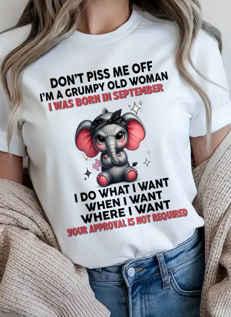 SEPTEMBER - I DO WHAT I WANT, WHEN I WANT, AND I DON’T NEED YOUR PERMISSION - FOR WOMEN - TLEE09 (SKU2602-185-09)