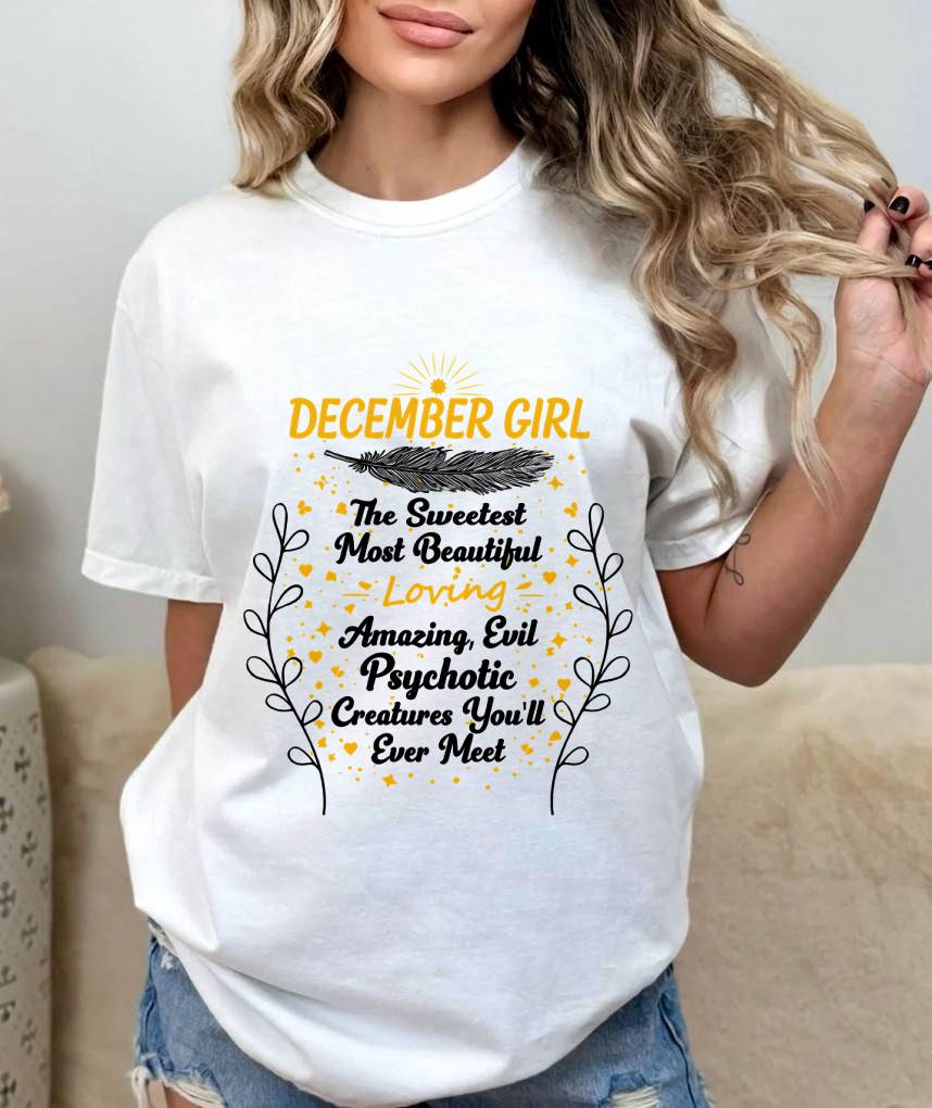DECEMBER GIRL – SWEET, BEAUTIFUL & A LITTLE PSYCHOTIC - FOR WOMEN - TLEE12 (SKU2603-297-12)