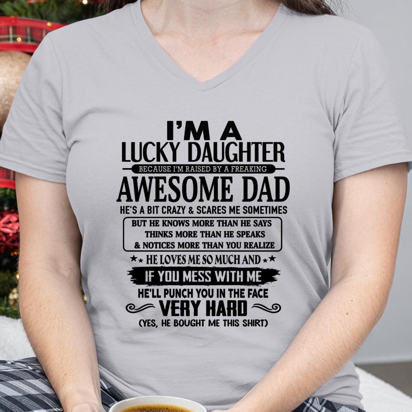 I'm Lucky Daughter - Gift for Daughter from Dad -TLEE00 (SKU-TLUCKYDD-00)
