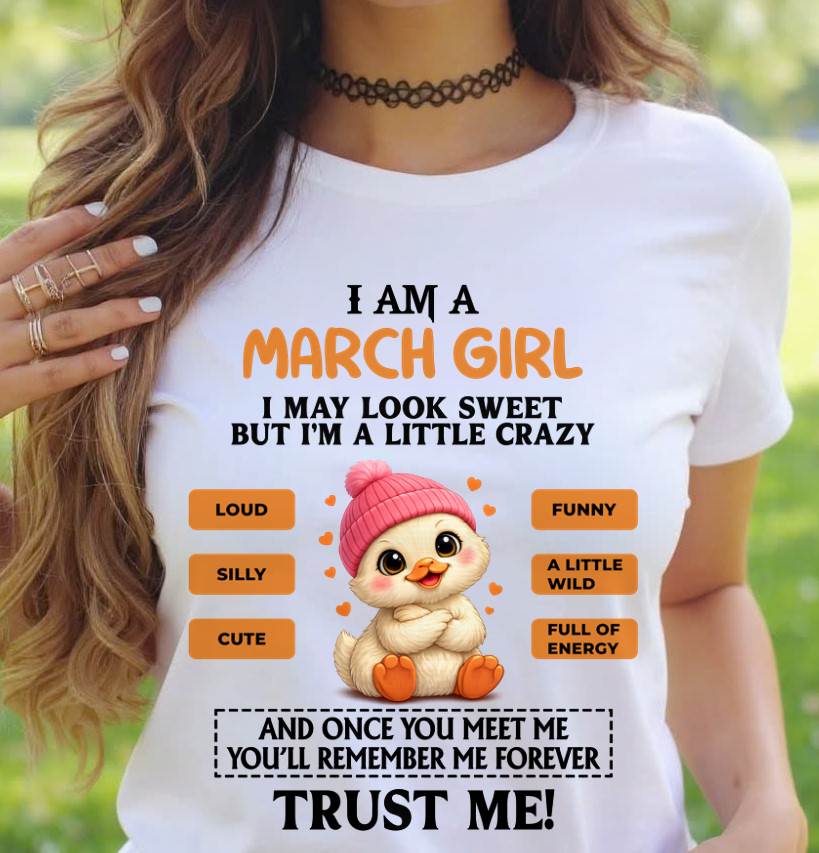 MARCH GIRL - SWEET, LOUD, AND A LITTLE WILD, FULL OF LIFE AND ENERGY - FOR WOMEN - TLEE03 (SKU2603-200-03)