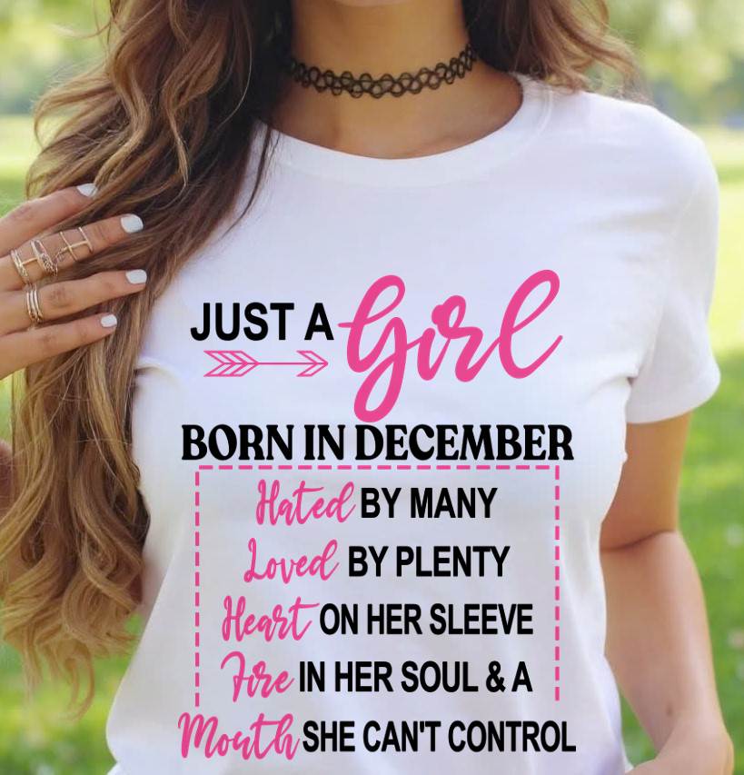 BORN IN DECEMBER – A GIRL WITH ATTITUDE, HEART, AND A MOUTH SHE CAN’T CONTROL - FOR WOMEN - TLEE12 (SKU2603-363-12)