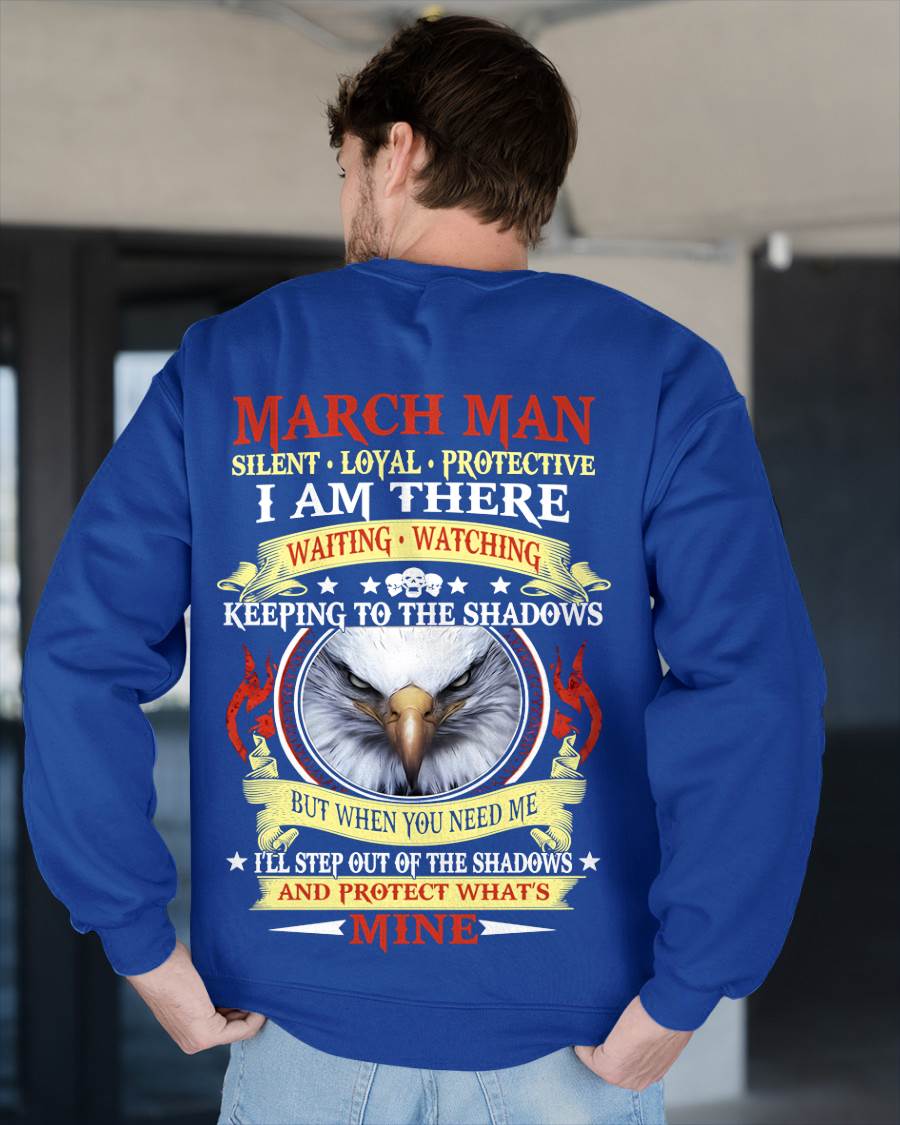 MARCH MAN - SILENT LOYAL PROTECTIVE I AM THERE WAITING WATCHING KEEPING TO THE SHADOWS - FOR MAN - TLEE03 (SKU2602-62-03)