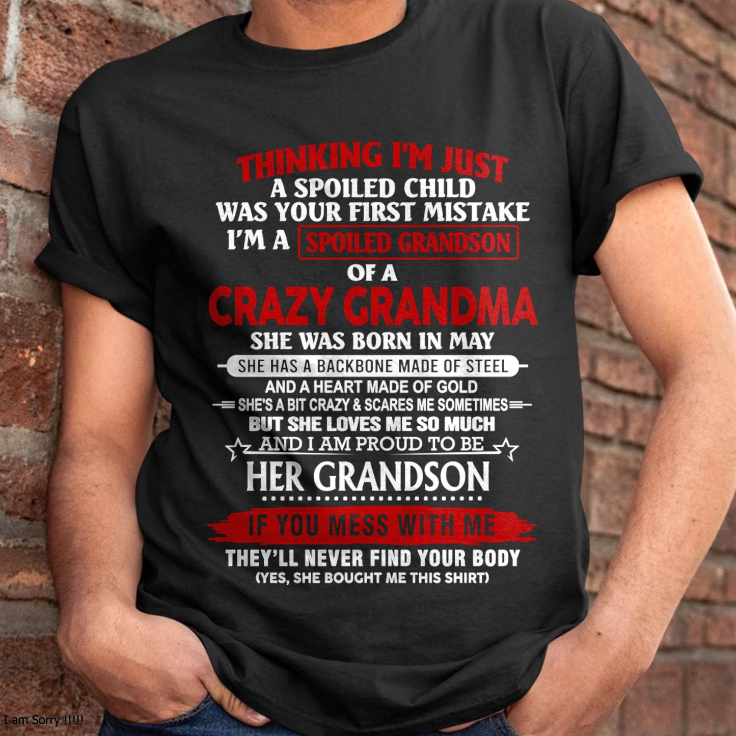 MAY - THINK I'M SPOILED? WRONG—I'M A CRAZY GRANDMA’S GRANDSON - FROM GRANDMA - TLEE05 (SKU2603-186-05)