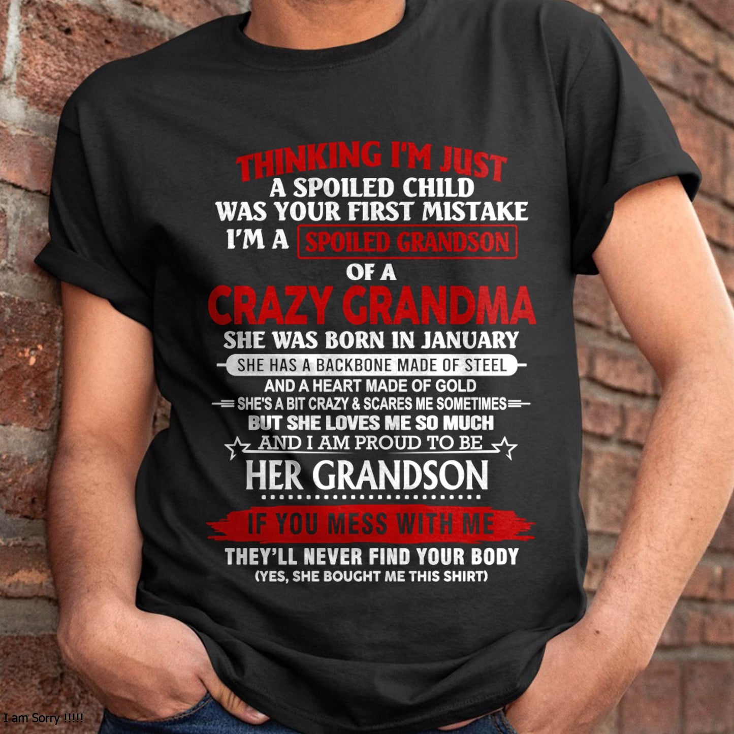 JANUARY- THINK I'M SPOILED? WRONG—I'M A CRAZY GRANDMA’S GRANDSON - FROM GRANDMA - TLEE01 (SKU2603-186-01)