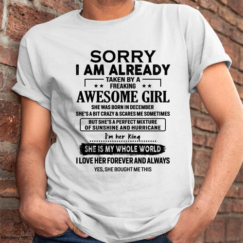 December - Sorry I Am Already Taken By A Freaking Awesome Girl - Gift For Husband From Wife - TLEE12 (SKU-TSRGIRL-12)