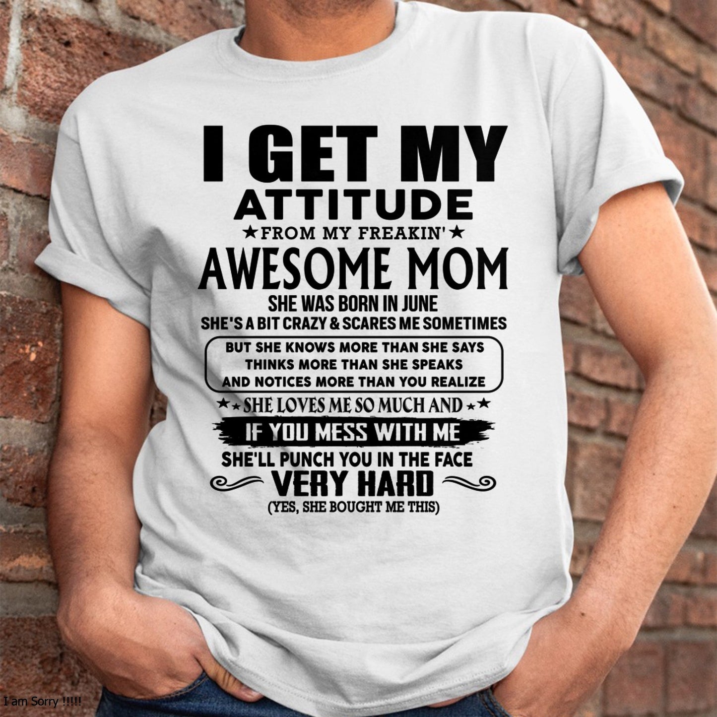 Thanks Mom - I GET MY ATTITUDE FROM MY FREAKIN' AWESOME MOM - Gift for Son and Daughter From Mom - TLEE06 (SKU-TMD-CU-06)
