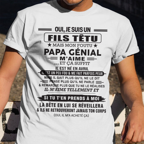 AVRIL - Oui, je suis un garçon têtu – T-shirt | Cadeau d’anniversaire de papa pour son fils - TLEE04 / fr04 (SKU12-260-04)