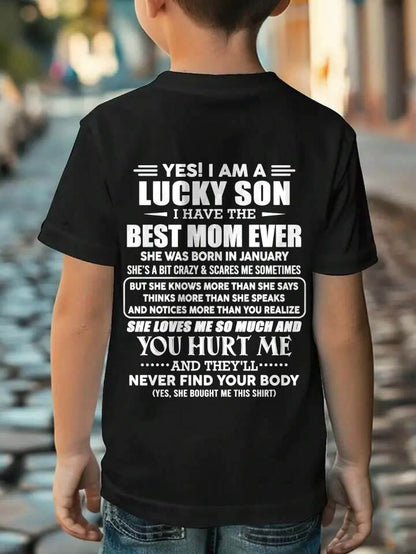JANUARY - YES! I AM A LUCKY SON I HAVE THE BEST MOM EVER - FROM MOM - TLEE01 (SKU2603-145-01)