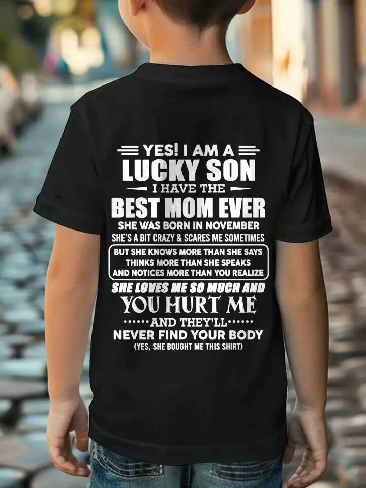 NOVEMBER - YES! I AM A LUCKY SON I HAVE THE BEST MOM EVER - FROM MOM - TLEE11 (SKU2603-145-11)