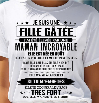 AOÛT - T-SHIRT JE SUIS UNE FILLE CHANCEUSE – CADEAU TOUCHANT DE MAMAN INCROYABLE - frTLEE08 (SKU26T-0190-08)