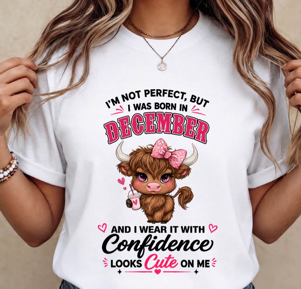 DECEMBER BORN CONFIDENCE TEE - FOR WOMEN - TLEE12 (SKU2608-118-12)
