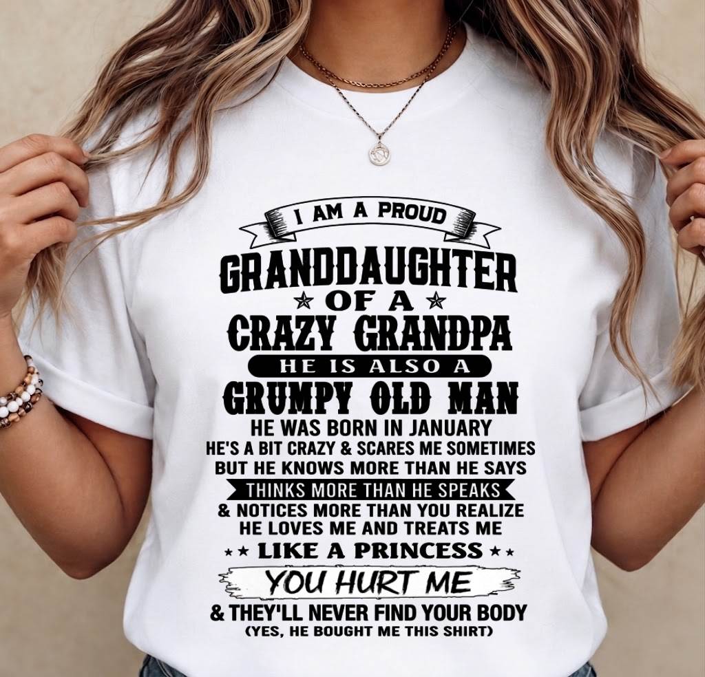 JANUARY - PROUD GRANDDAUGHTER OF A CRAZY GRANDPA - FROM GRANDPA - TLEE01 (SKU2607-114-01)