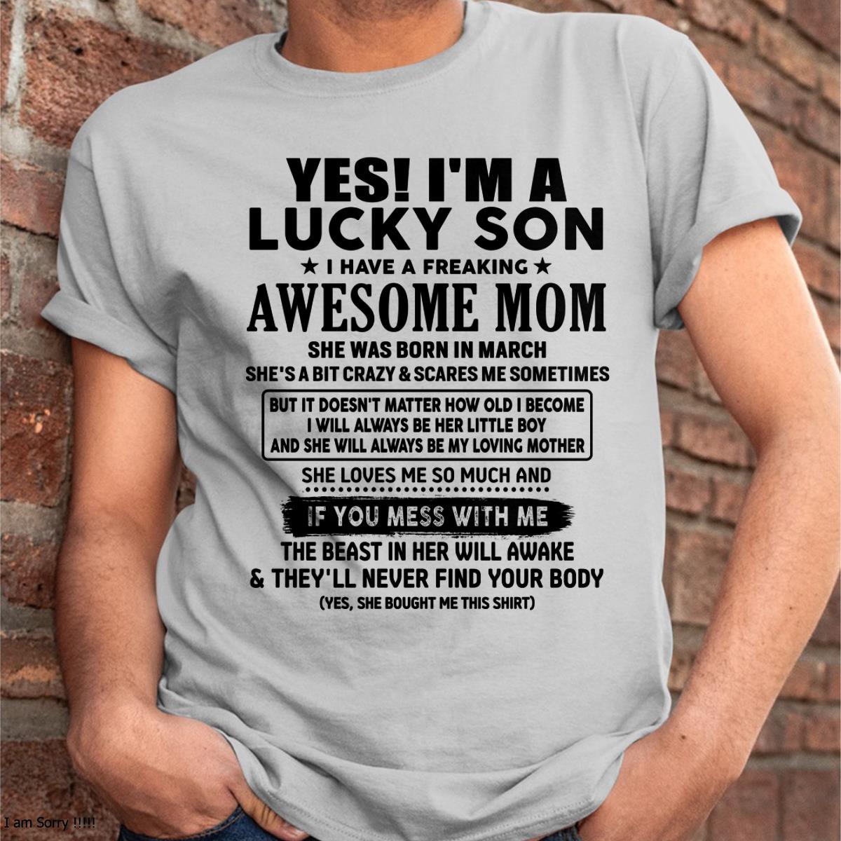 March - I am Lucky Son - Gift For Son From Mom - TLEE03 - (SKU-T1206LMS-03)