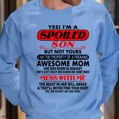 January - I am Spoiled Son - Gift For Son From Mom - TLEE01 - (SKU-T1206MS-01)