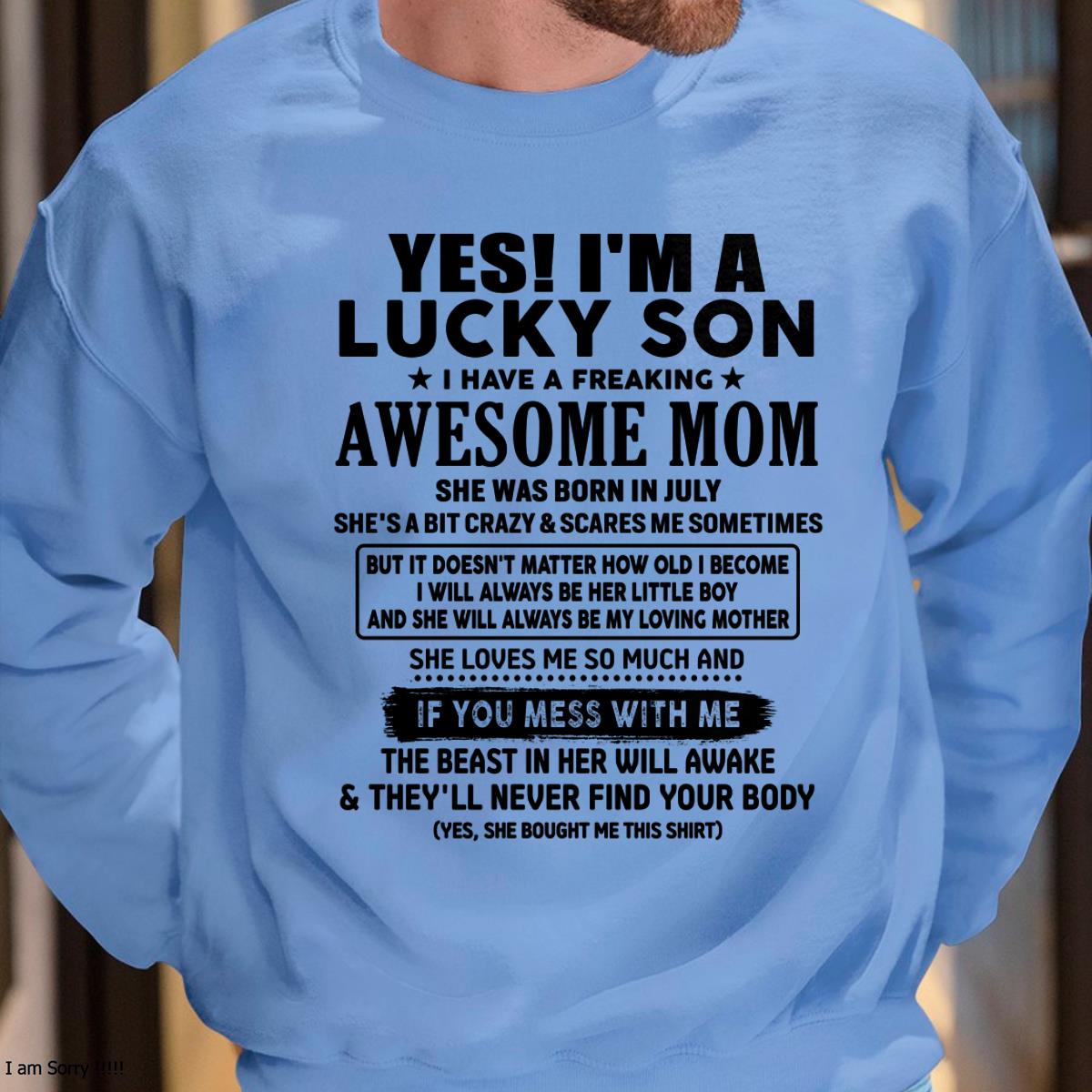 July - I am Lucky Son - Gift For Son From Mom - TLEE07 - (SKU-T1206LMS-07)