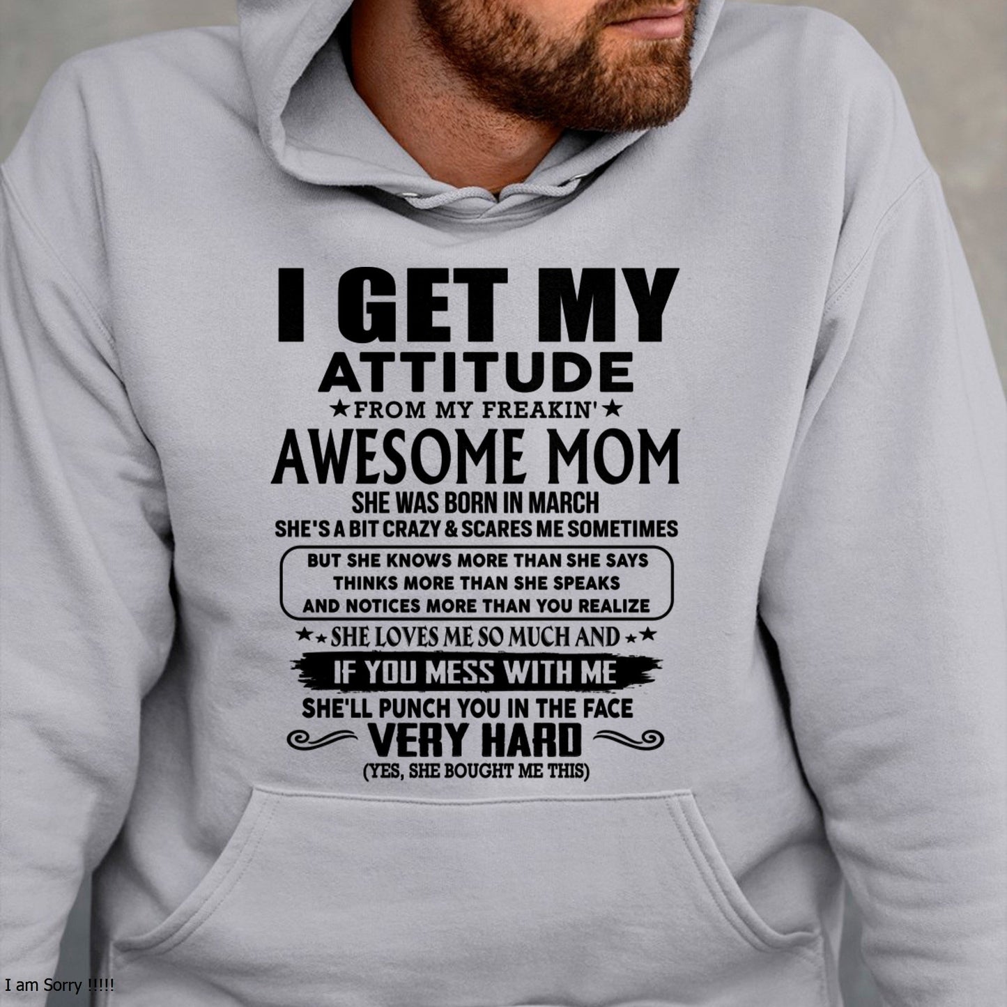 Thanks Mom - I GET MY ATTITUDE FROM MY FREAKIN' AWESOME MOM - Gift for Son and Daughter From Mom - TLEE03 (SKU-TMD-CU-03)