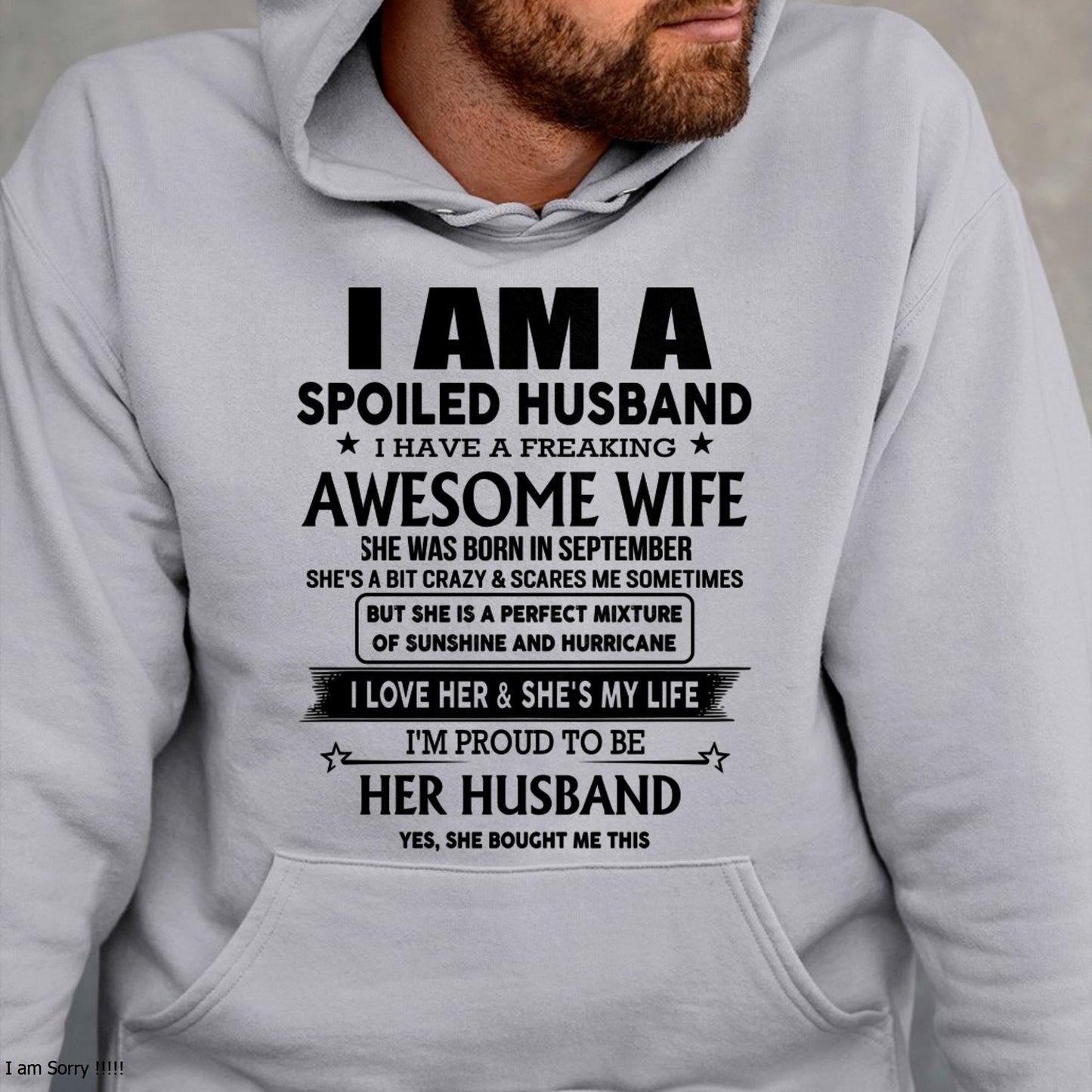 September - I Am A Spoiled Husband I Have A Freaking Awesome Wife - Gift For Husband From Wife - TLEE09 (SKU-HUS-TS-09)