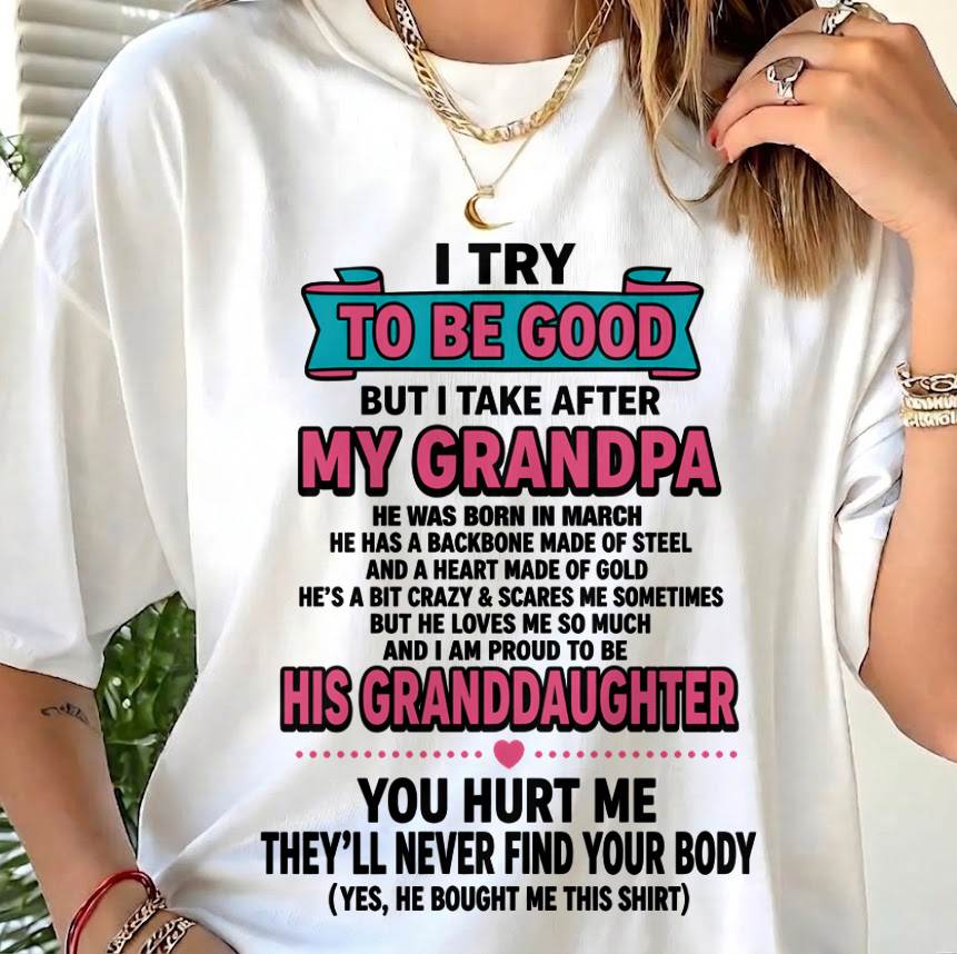 MARCH - I TRY TO BE GOOD BUT I TAKE AFTER MY GRANDPA - FROM GRANDPA - TLEE03 (SKU2606-212-03)