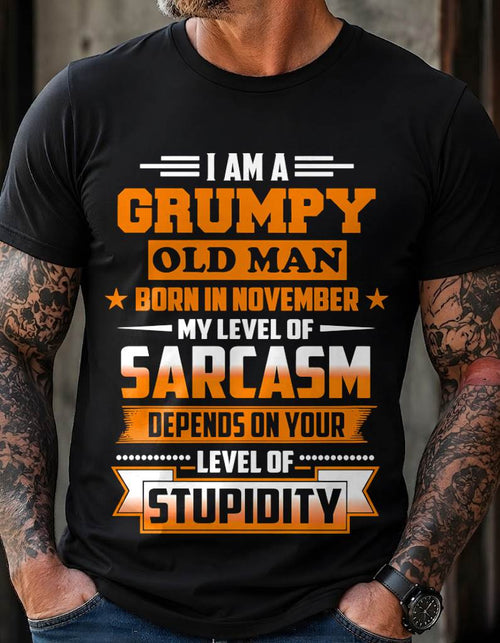 NOVEMBER GRUMPY OLD MAN SHIRT - FOR MAN - TLEE11 (SKU2605-128-11)
