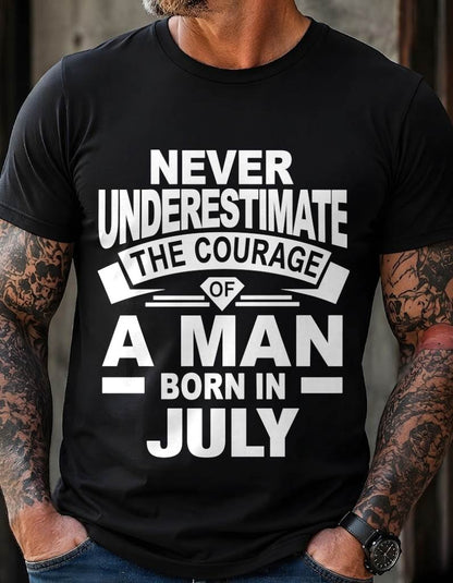 JULY BORN MAN : COURAGE STRENGTH & PRIDE - FOR MAN - TLEE07 (SKU2606-126-07)