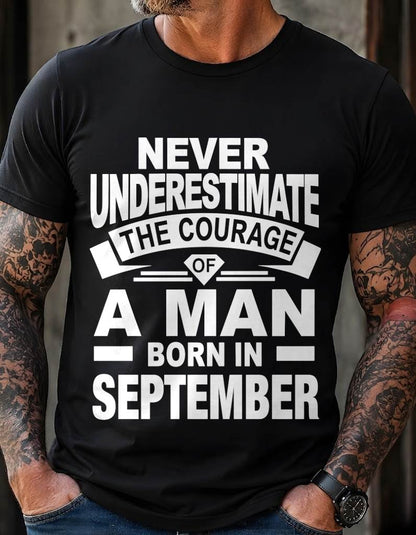 SEPTEMBER BORN MAN : COURAGE STRENGTH & PRIDE - FOR MAN - TLEE09 (SKU2606-126-09)