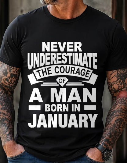 JANUARY BORN MAN : COURAGE STRENGTH & PRIDE - FOR MAN - TLEE01 (SKU2606-126-01)