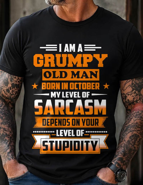 OCTOBER GRUMPY OLD MAN SHIRT - FOR MAN - TLEE10 (SKU2605-128-10)