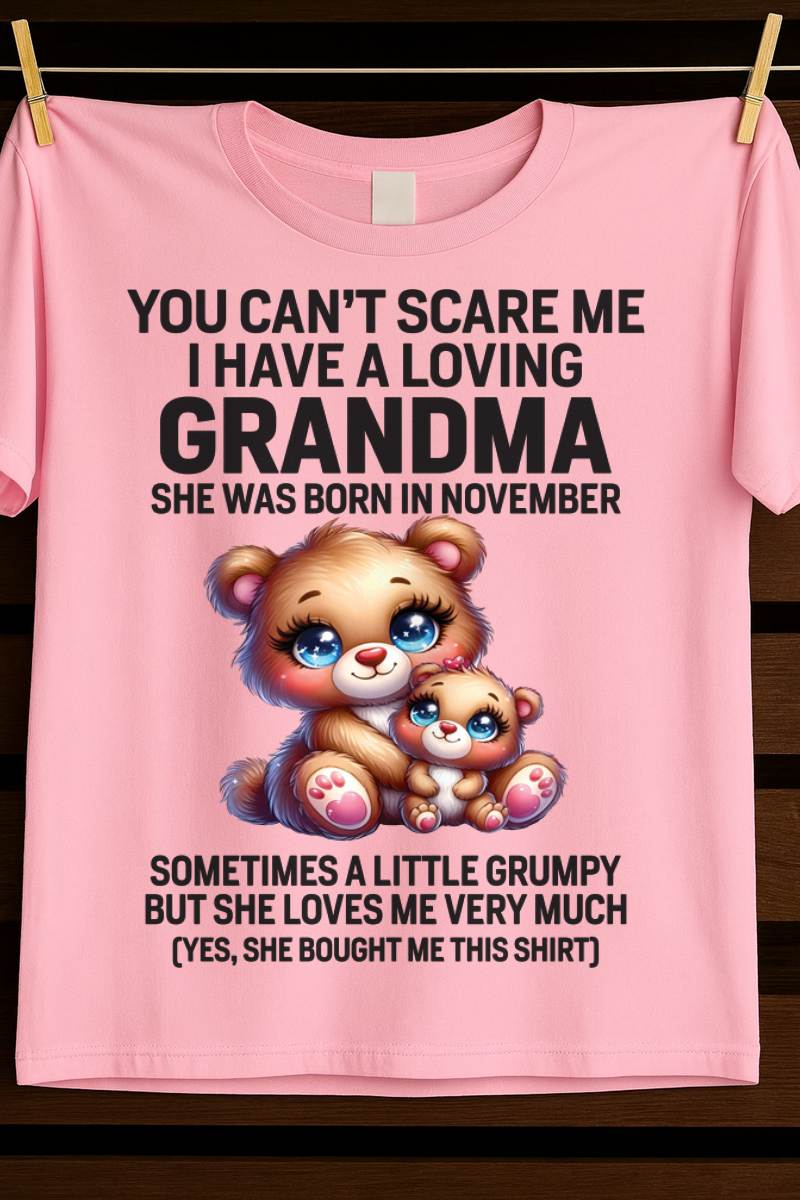 NOVEMBER - YOU CAN’T SCARE ME I HAVE A LOVING GRANDMA - FROM GRANDMA - TLEE11 (SKU09-57-11)
