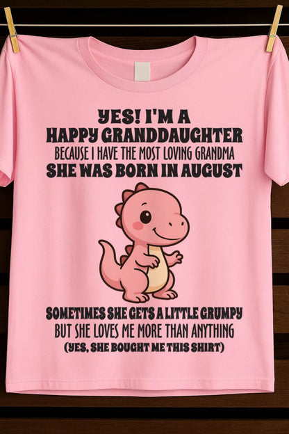 AUGUST - YES! I'M A HAPPY GRANDDAUGHTER BECAUSE I HAVE THE MOST LOVING GRANDMA - FROM GRANDMA - TLEE08 (SKU09-71-08)