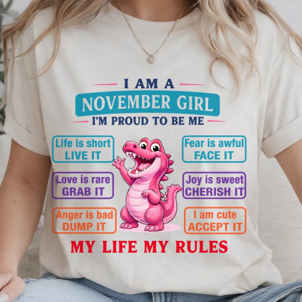 NOVEMBER GIRL – MY LIFE MY RULES - FOR WOMEN - TLEE11 (SKU2604-245-11)