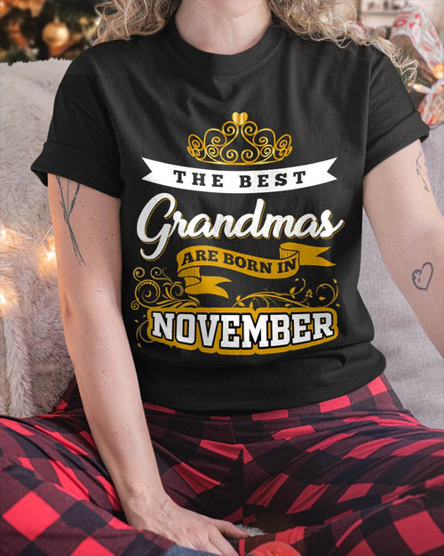 NOVEMBER GRANDMAS ARE THE BEST - FOR WOMEN - TLEE11 (SKU2605-238-11)