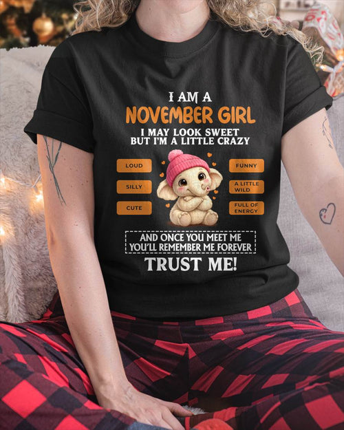 NOVEMBER GIRL - SWEET, LOUD, AND A LITTLE WILD WITH AN UNFORGETTABLE VIBE - FOR WOMEN - TLEE11 (SKU2603-202-11)