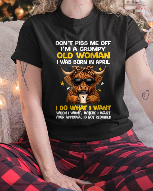 APRIL BORN WOMAN FUNNY SHIRT - FOR WOMEN - TLEE04 (SKU2607-217-04)