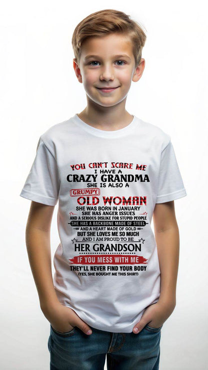 JANUARY - YOU CAN'T SCARE ME I HAVE A CRAZY GRANDMA SHE IS ALSO A GRUMPY OLD WOMAN - FROM GRANDMA - TLEE01 (SKU2603-54-01)