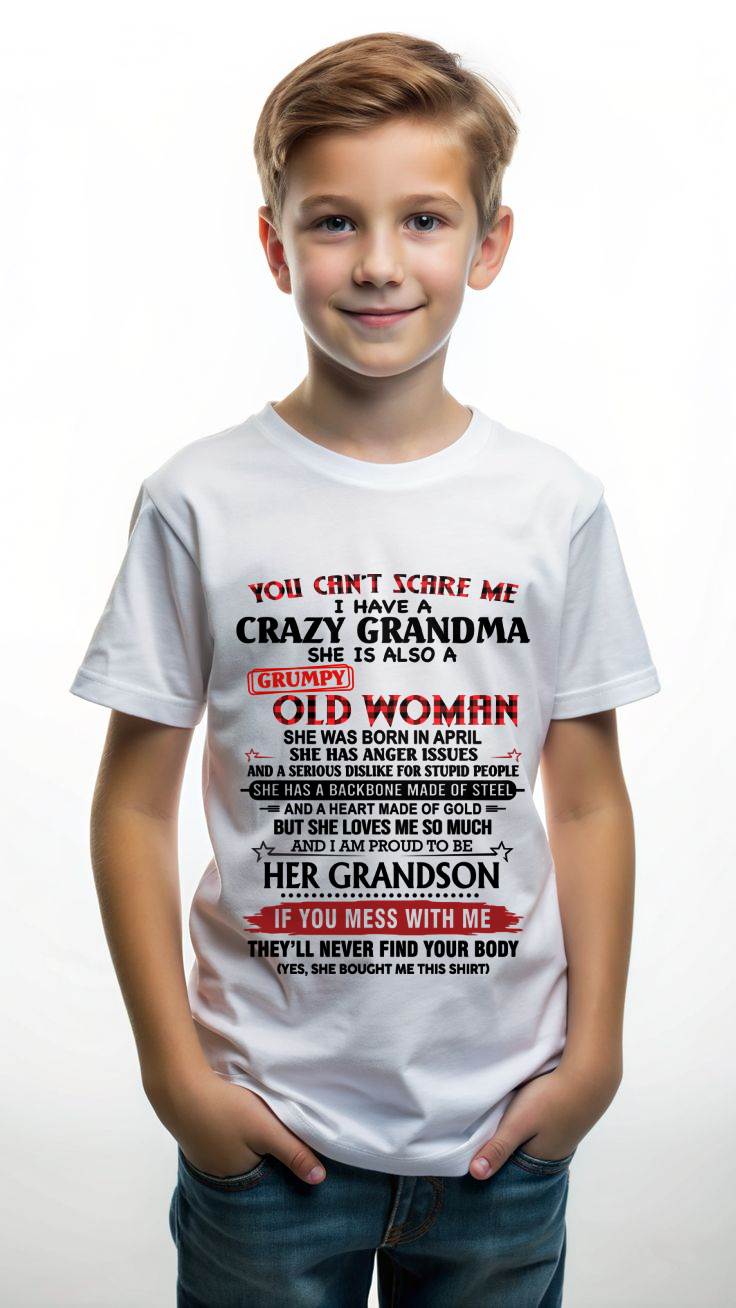 APRIL - YOU CAN'T SCARE ME I HAVE A CRAZY GRANDMA SHE IS ALSO A GRUMPY OLD WOMAN - FROM GRANDMA - TLEE04 (SKU2603-54-04)