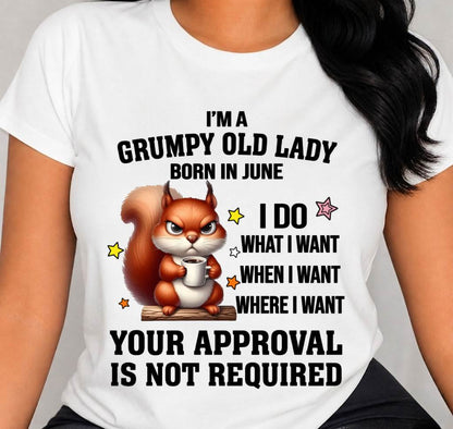 JUNE BORN WOMEN DON’T NEED APPROVAL TEE - FOR WOMEN - TLEE06 (SKU2605-211-06)