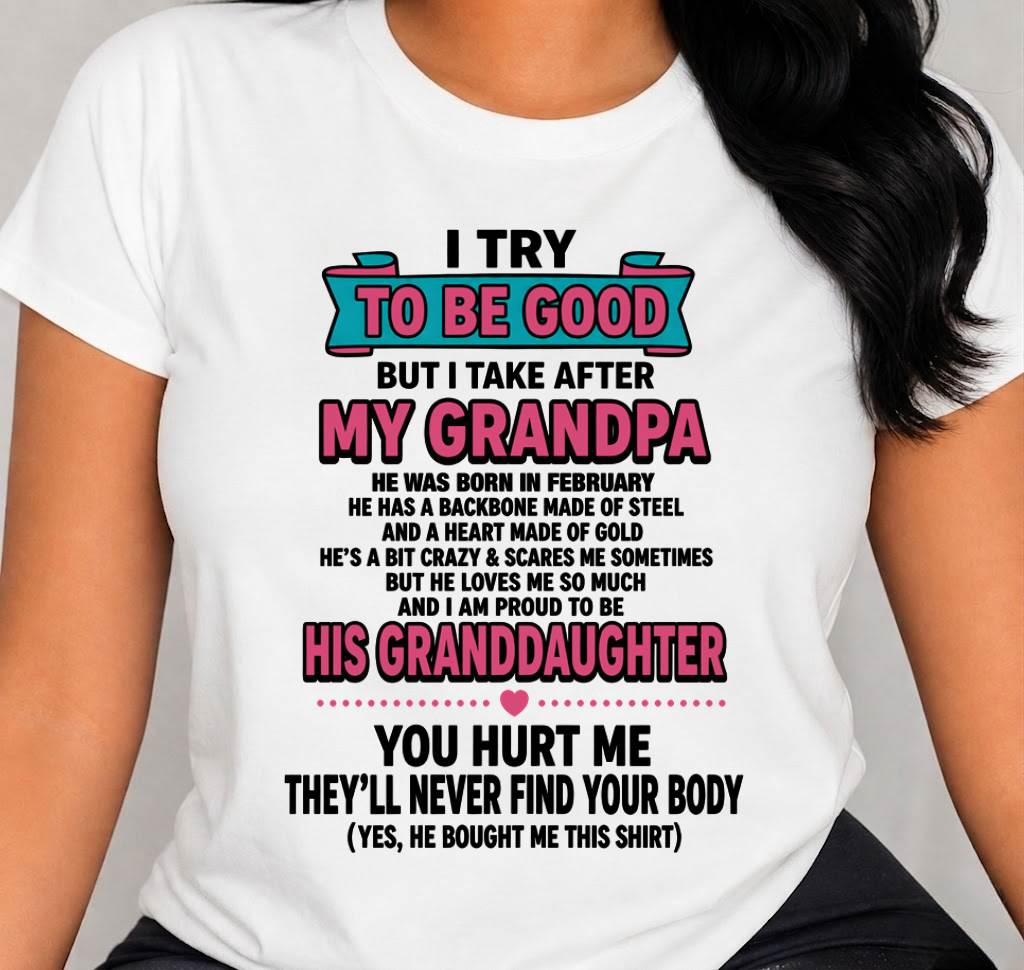 FEBRUARY - I TRY TO BE GOOD BUT I TAKE AFTER MY GRANDPA - FROM GRANDPA - TLEE02 (SKU2606-212-02)